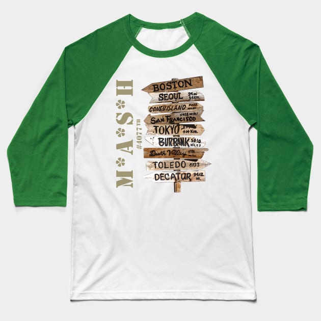 MASH 4077th with Road Signs Baseball T-Shirt by hauntedjack